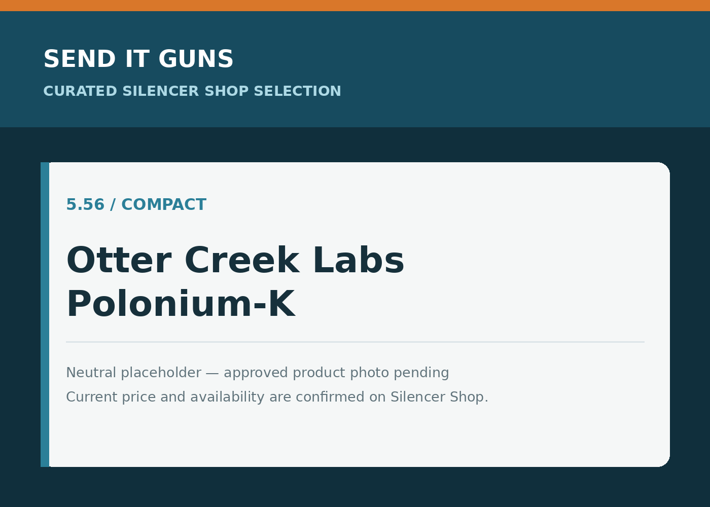 Neutral placeholder graphic for Otter Creek Labs Polonium-K; approved product photo pending